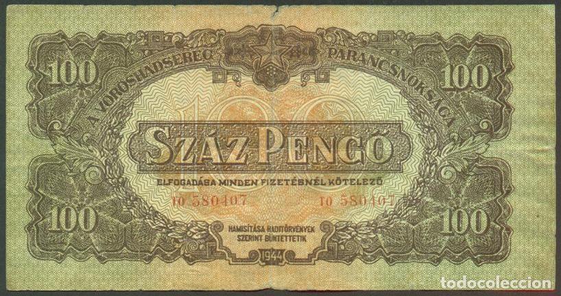 International Banknotes: HUNGRIA. Ocupacion Sovietica II Guerra Mundial. 100 Pengo 1944. Pick M8.