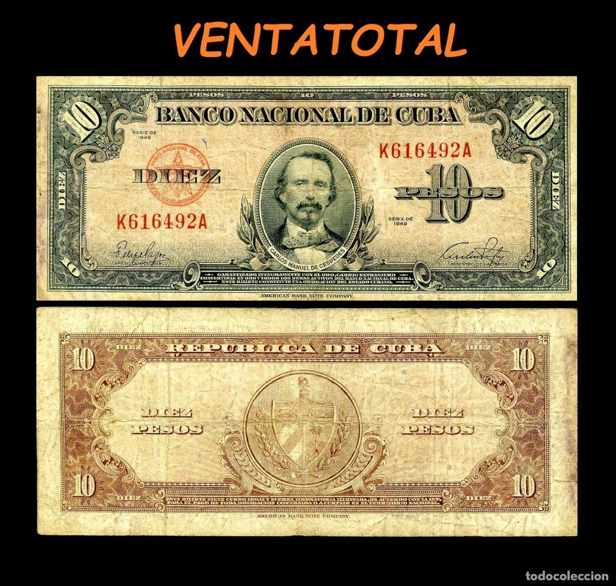 Billetes extranjeros: CUBA 10 PESOS DE 1949 SERIE K616492A (CARLOS MANUEL DE CESPEDES 1&ordm; PRESIDENTE DE LA REPUBLICA CUBANA