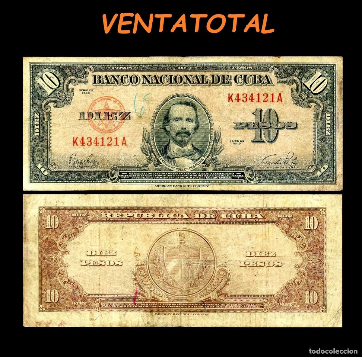 Billetes extranjeros: CUBA 10 PESOS DE 1949 SERIE K434121A (CARLOS MANUEL DE CESPEDES 1&ordm; PRESIDENTE DE LA REPUBLICA CUBANA