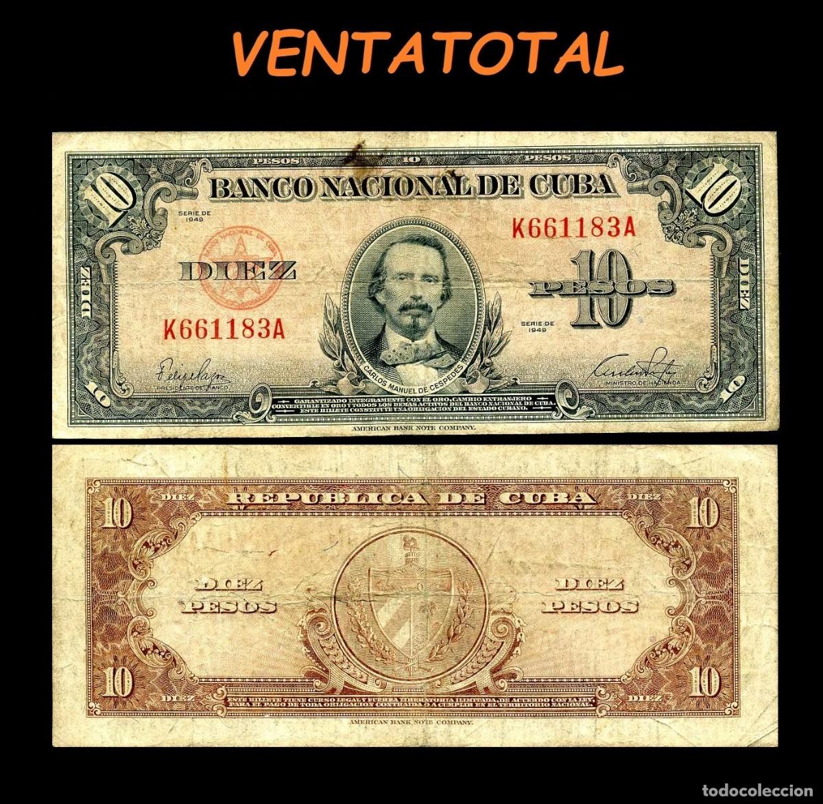 Billetes extranjeros: CUBA 10 PESOS DE 1949 SERIE K661183A (CARLOS MANUEL DE CESPEDES 1&ordm; PRESIDENTE DE LA REPUBLICA CUBANA