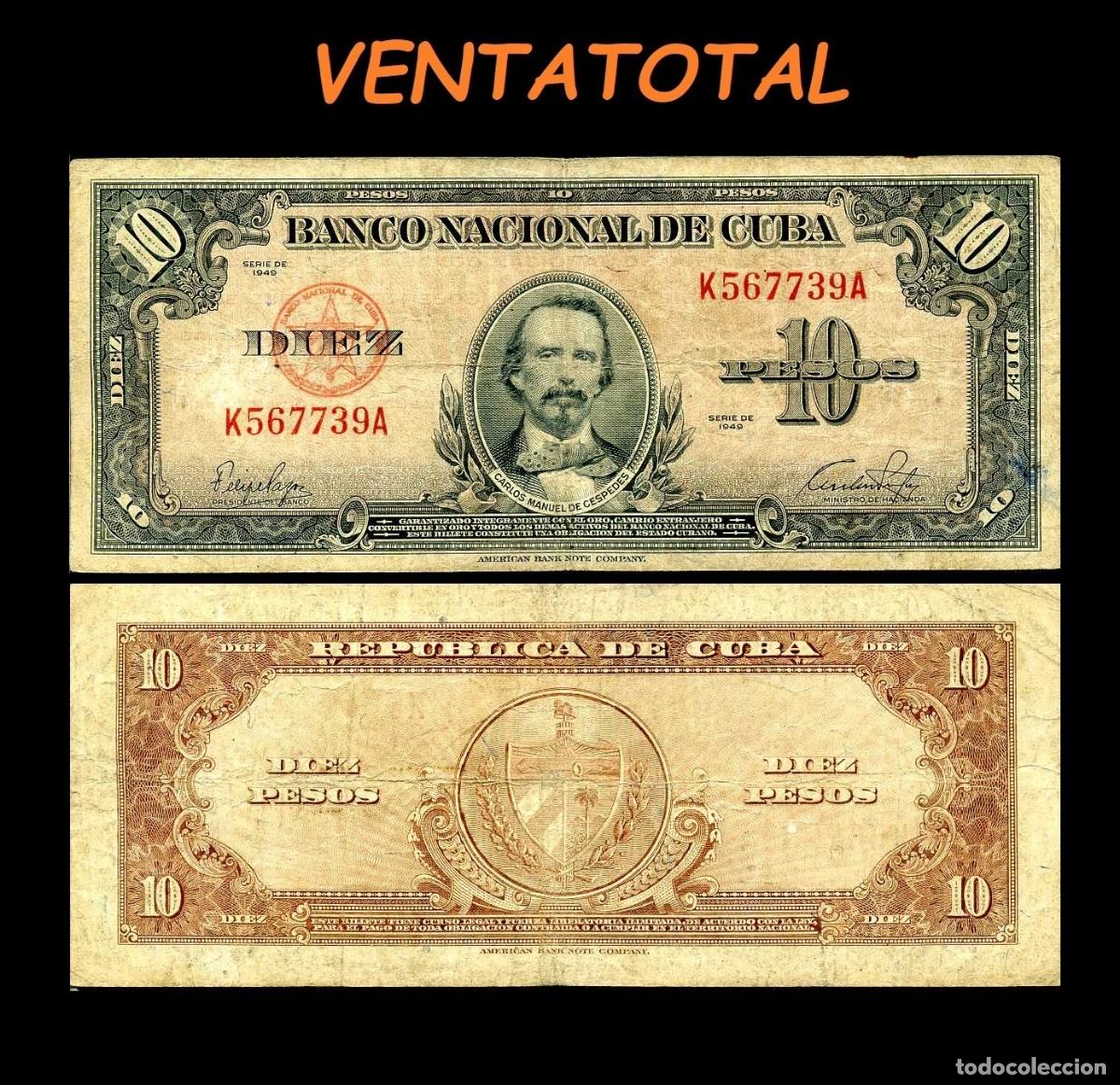 Billetes extranjeros: CUBA 10 PESOS DE 1949 SERIE K567739A (CARLOS MANUEL DE CESPEDES 1&ordm; PRESIDENTE DE LA REPUBLICA CUBANA