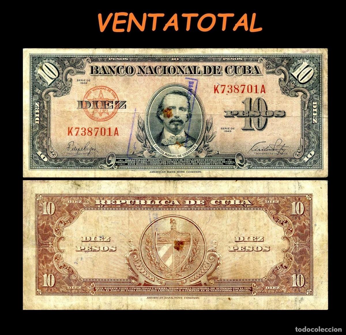 Billetes extranjeros: CUBA 10 PESOS DE 1949 SERIE K738701A (CARLOS MANUEL DE CESPEDES 1&ordm; PRESIDENTE DE LA REPUBLICA CUBANA