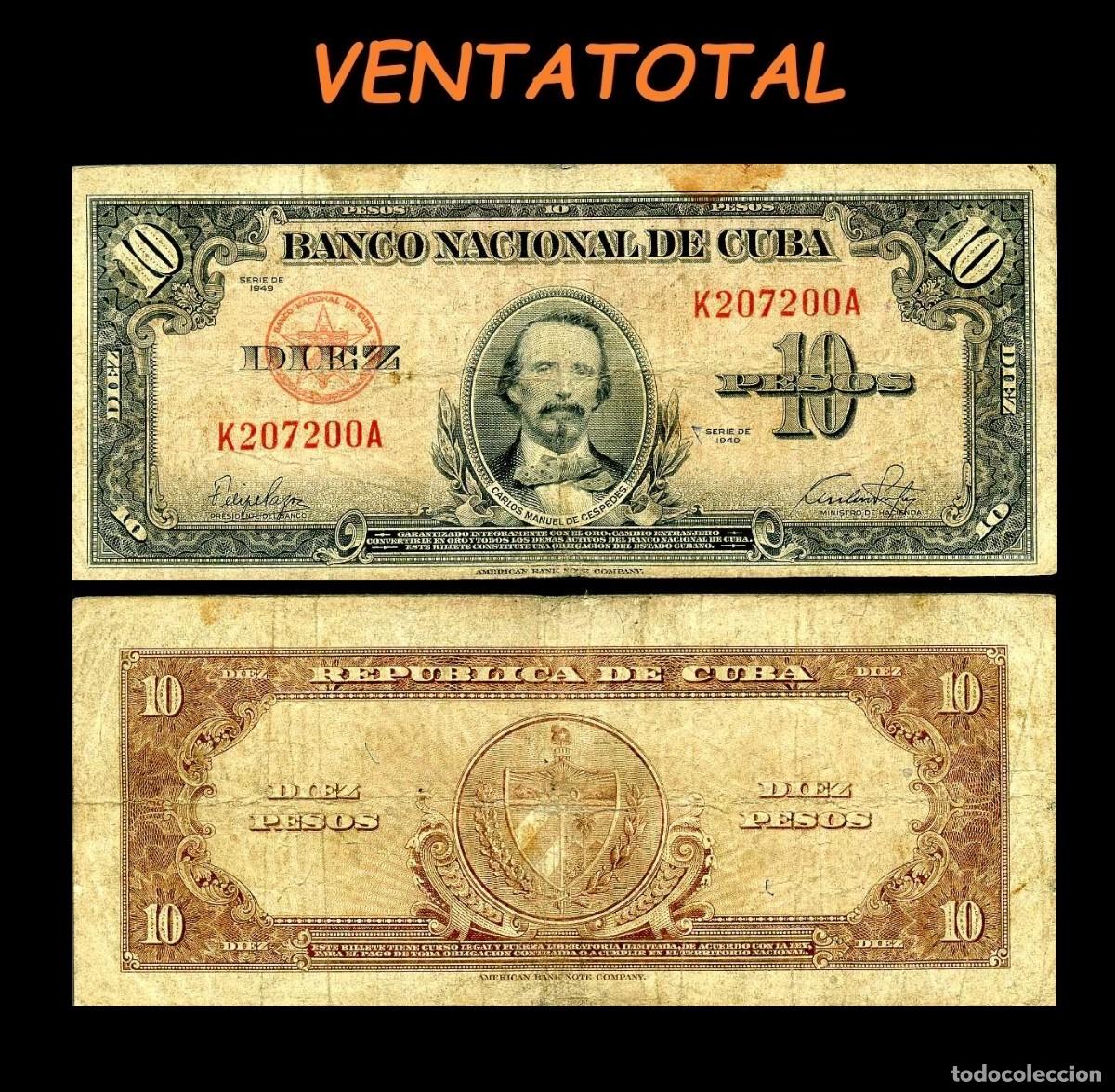 Billetes extranjeros: CUBA 10 PESOS DE 1949 SERIE K207200A (CARLOS MANUEL DE CESPEDES 1&ordm; PRESIDENTE DE LA REPUBLICA CUBANA