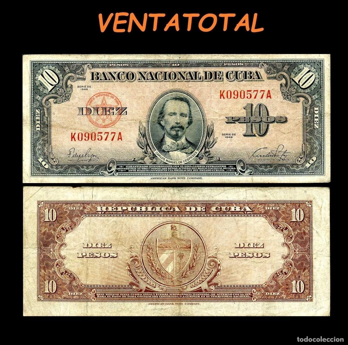 Billetes extranjeros: CUBA 10 PESOS DE 1949 SERIE K090577A (CARLOS MANUEL DE CESPEDES 1&ordm; PRESIDENTE DE LA REPUBLICA CUBANA