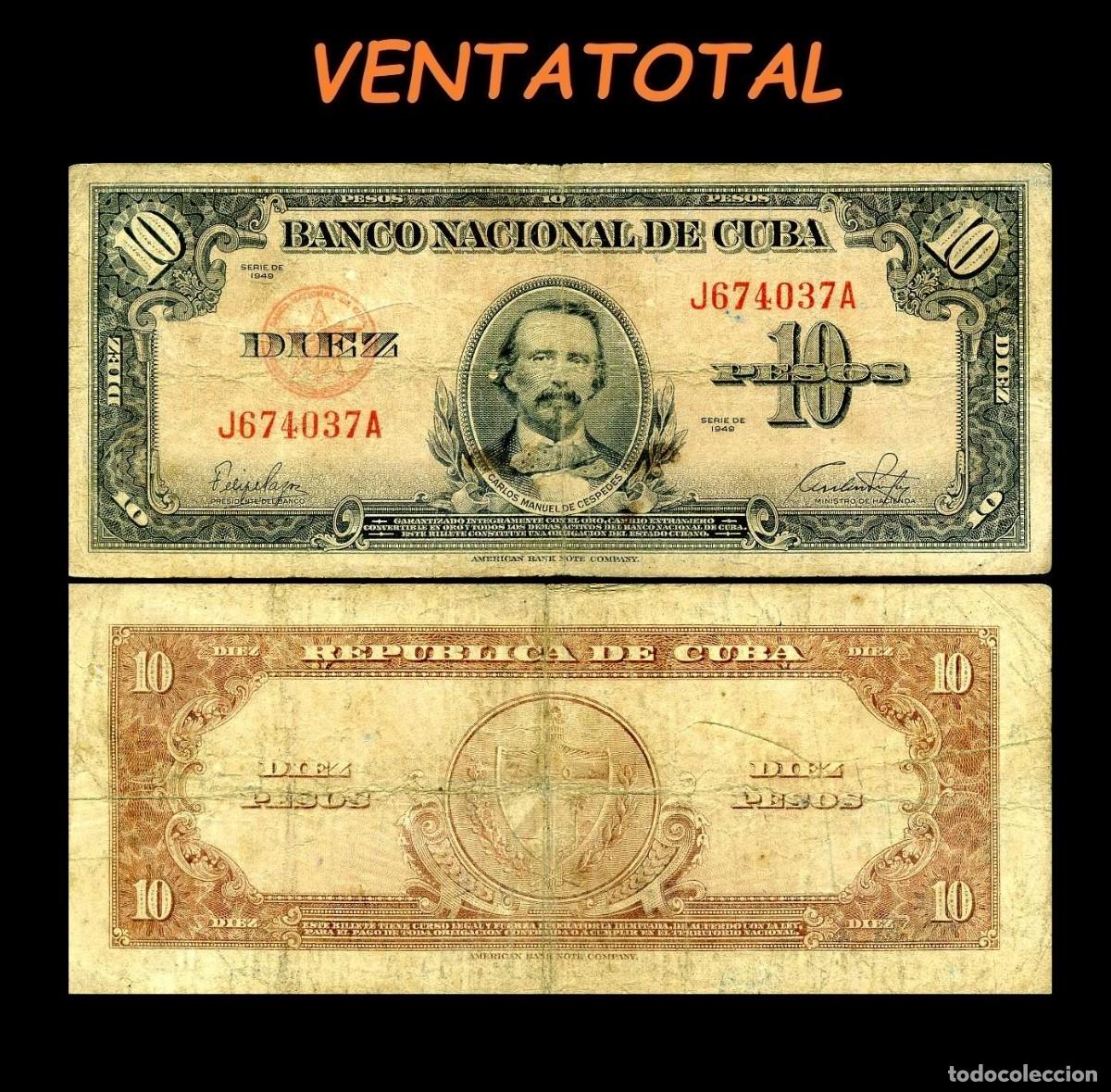 Billetes extranjeros: CUBA 10 PESOS DE 1949 SERIE J674037A (CARLOS MANUEL DE CESPEDES 1&ordm; PRESIDENTE DE LA REPUBLICA CUBANA