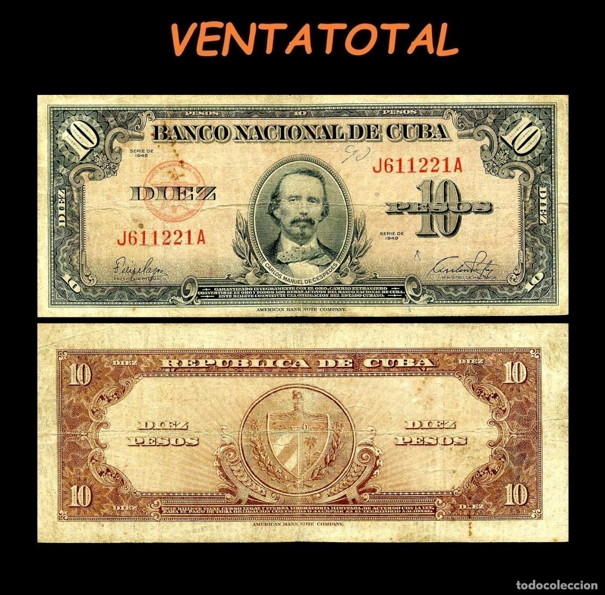 Billetes extranjeros: CUBA 10 PESOS DE 1949 SERIE J611221A (CARLOS MANUEL DE CESPEDES 1&ordm; PRESIDENTE DE LA REPUBLICA CUBANA