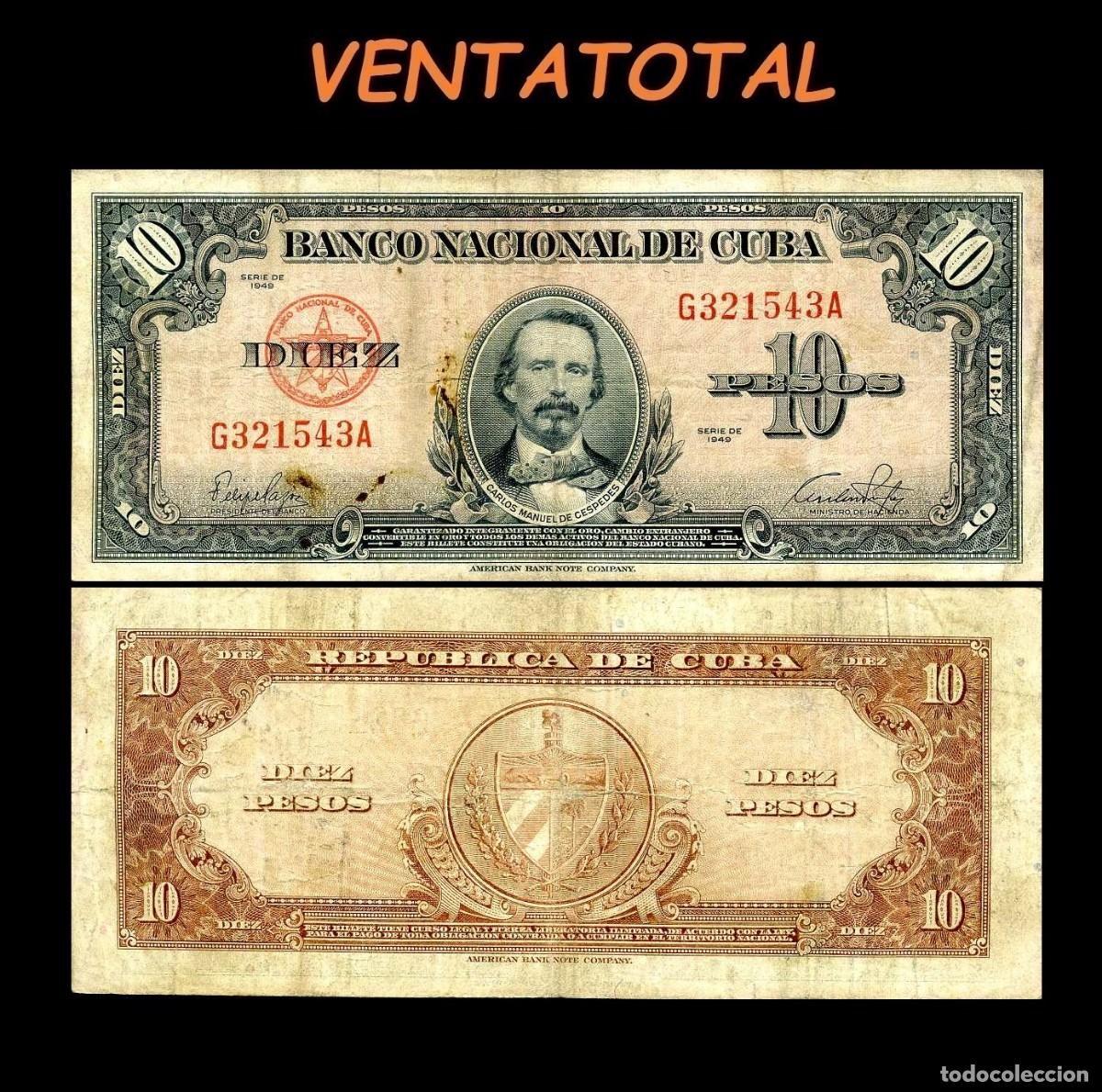 Billetes extranjeros: CUBA 10 PESOS DE 1949 SERIE G321543A (CARLOS MANUEL DE CESPEDES 1&ordm; PRESIDENTE DE LA REPUBLICA CUBANA