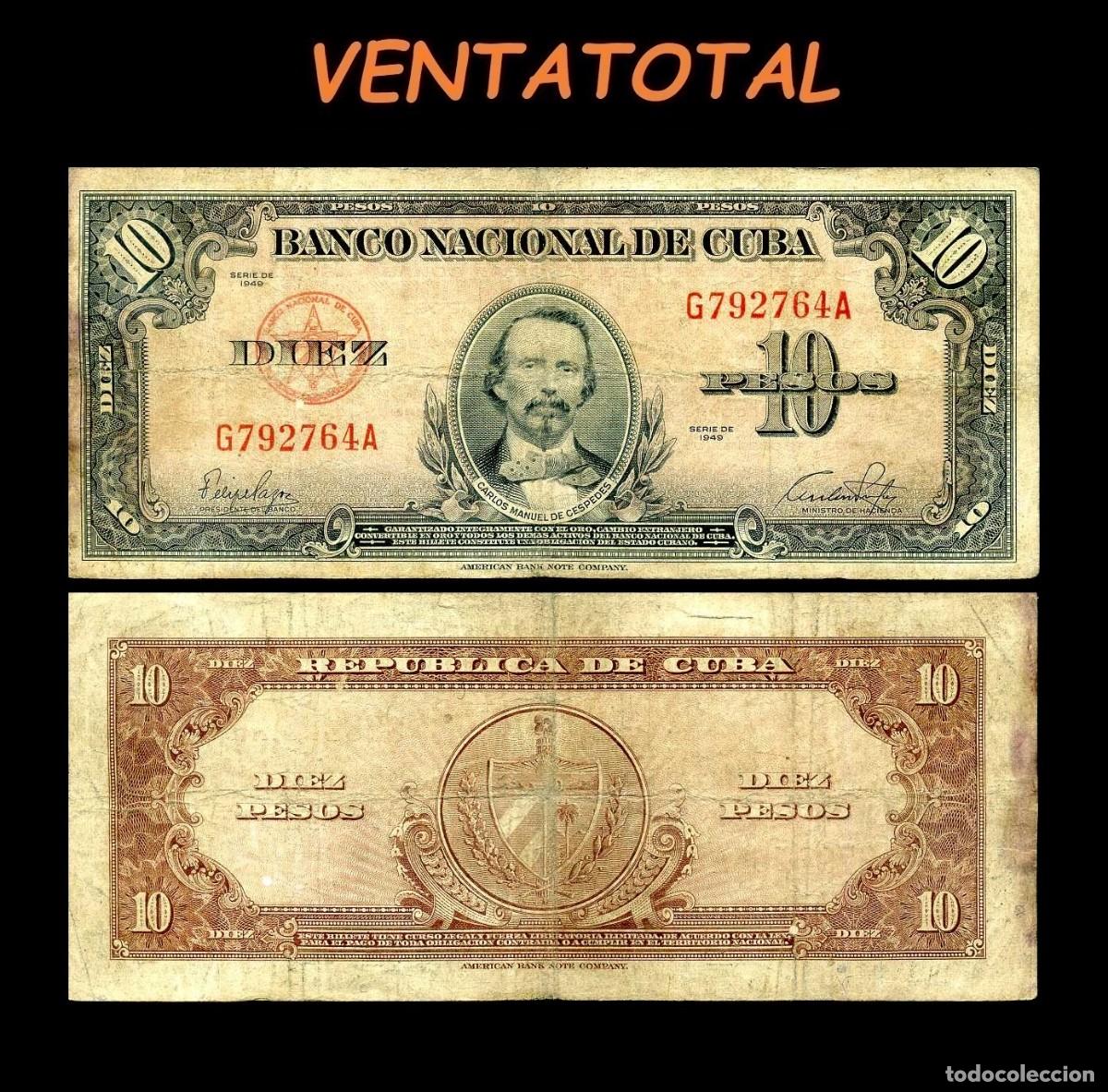 Billetes extranjeros: CUBA 10 PESOS DE 1949 SERIE G792764A (CARLOS MANUEL DE CESPEDES 1&ordm; PRESIDENTE DE LA REPUBLICA CUBANA