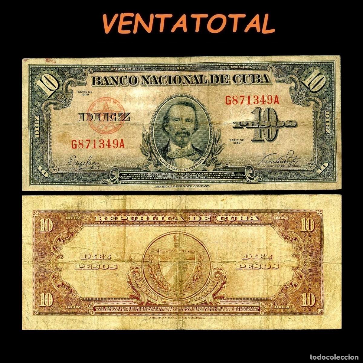 Billetes extranjeros: CUBA 10 PESOS DE 1949 SERIE G871349A (CARLOS MANUEL DE CESPEDES 1&ordm; PRESIDENTE DE LA REPUBLICA CUBANA