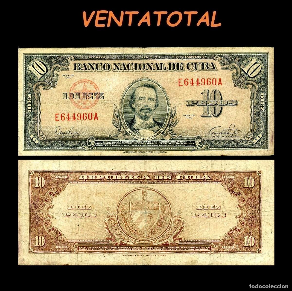 Billetes extranjeros: CUBA 10 PESOS DE 1949 SERIE E644960A (CARLOS MANUEL DE CESPEDES 1&ordm; PRESIDENTE DE LA REPUBLICA CUBANA