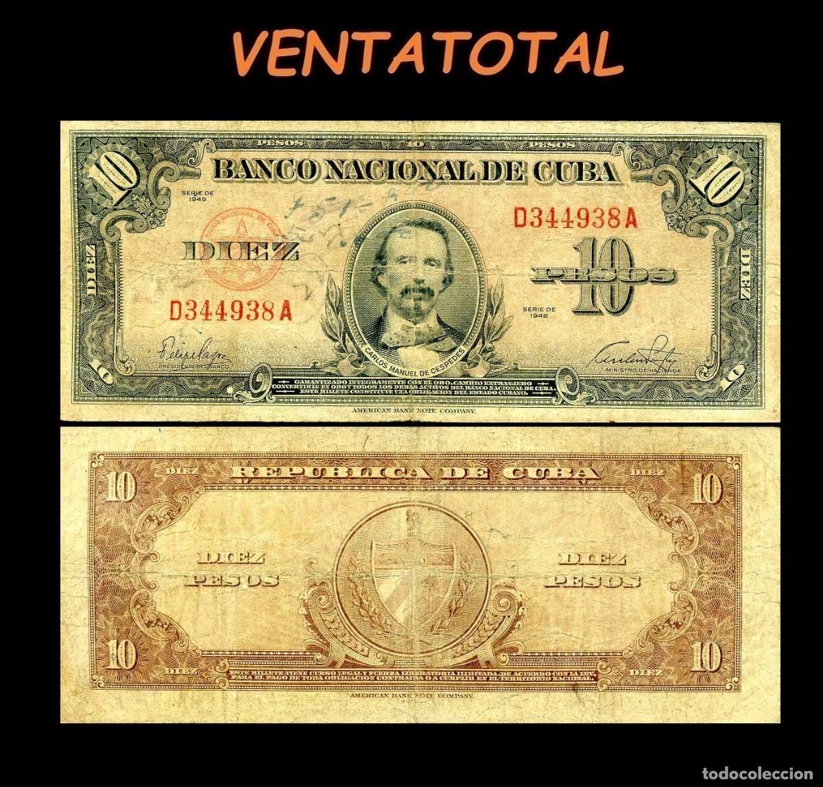 Billetes extranjeros: CUBA 10 PESOS DE 1949 SERIE D344938A (CARLOS MANUEL DE CESPEDES 1&ordm; PRESIDENTE DE LA REPUBLICA CUBANA