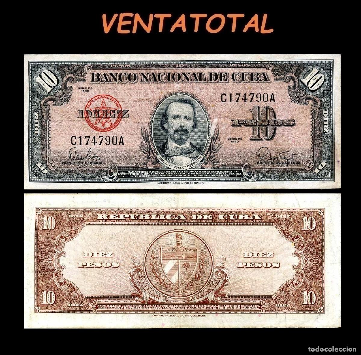 Billetes extranjeros: CUBA 10 PESOS DE 1960 SERIE C174790A (CARLOS MANUEL DE CESPEDES 1&ordm; PRESIDENTE DE LA REPUBLICA CUBANA