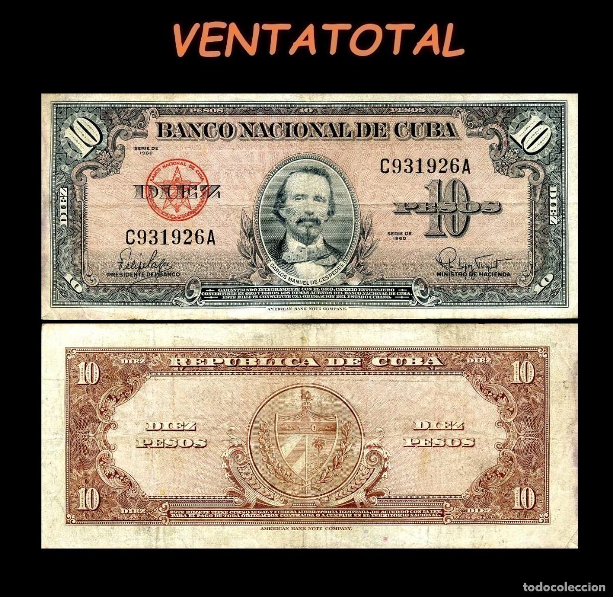 Billetes extranjeros: CUBA 10 PESOS DE 1960 SERIE C931926A (CARLOS MANUEL DE CESPEDES 1&ordm; PRESIDENTE DE LA REPUBLICA CUBANA