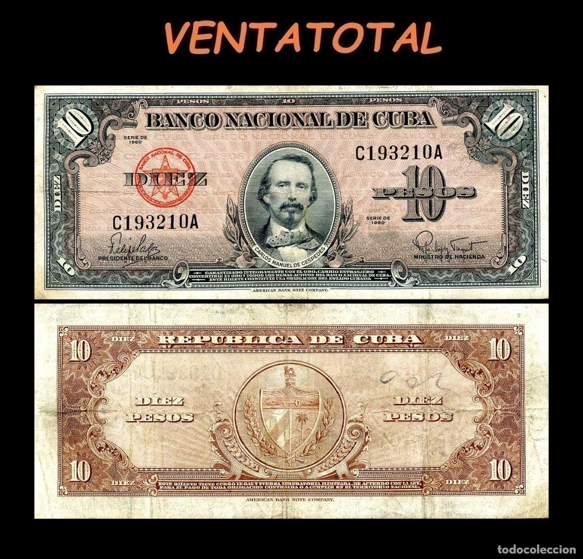 Billetes extranjeros: CUBA 10 PESOS DE 1960 SERIE C193210A (CARLOS MANUEL DE CESPEDES 1&ordm; PRESIDENTE DE LA REPUBLICA CUBANA