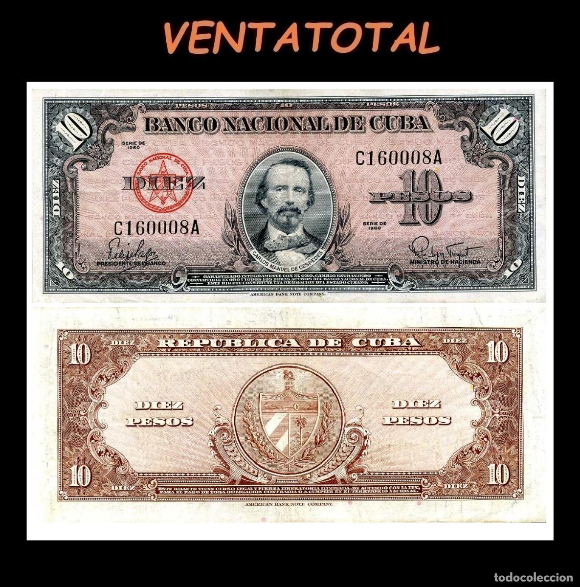 Billetes extranjeros: CUBA 10 PESOS DE 1960 SERIE C160008A (CARLOS MANUEL DE CESPEDES 1&ordm; PRESIDENTE DE LA REPUBLICA CUBANA