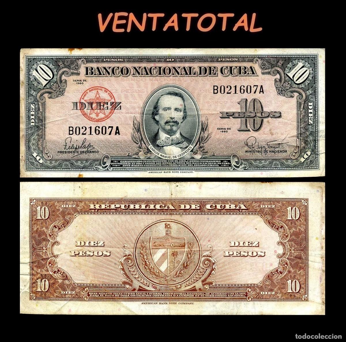 Billetes extranjeros: CUBA 10 PESOS DE 1960 SERIE B021607A (CARLOS MANUEL DE CESPEDES 1&ordm; PRESIDENTE DE LA REPUBLICA CUBANA