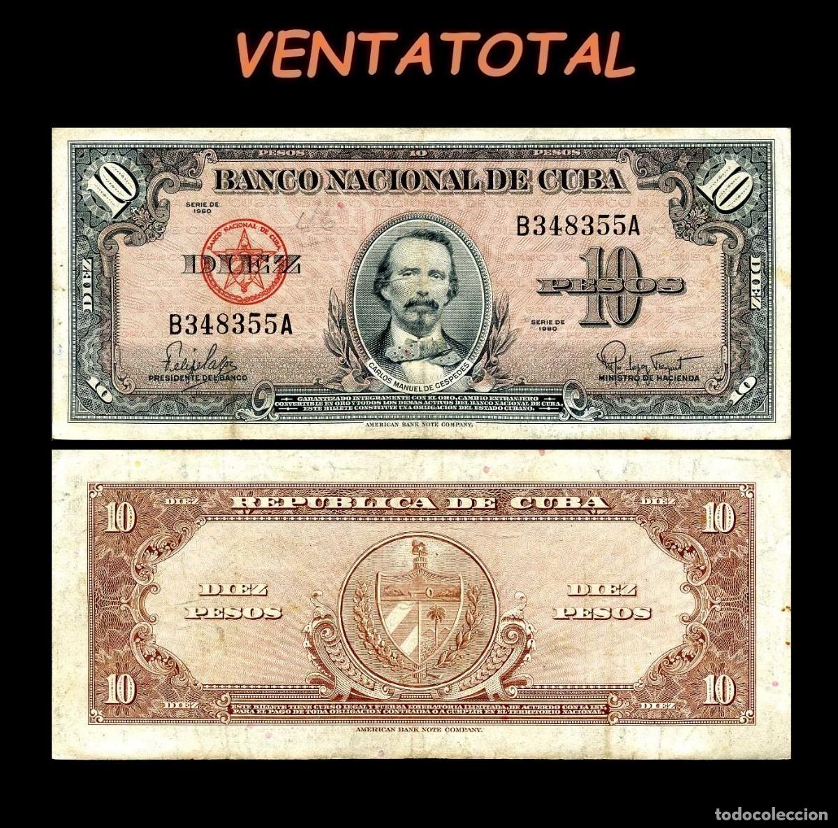 Billetes extranjeros: CUBA 10 PESOS DE 1960 SERIE B348355A (CARLOS MANUEL DE CESPEDES 1&ordm; PRESIDENTE DE LA REPUBLICA CUBANA