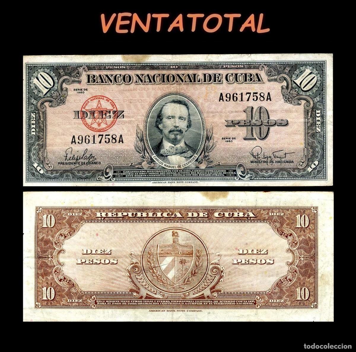Billetes extranjeros: CUBA 10 PESOS DE 1960 SERIE A961758A (CARLOS MANUEL DE CESPEDES 1&ordm; PRESIDENTE DE LA REPUBLICA CUBANA