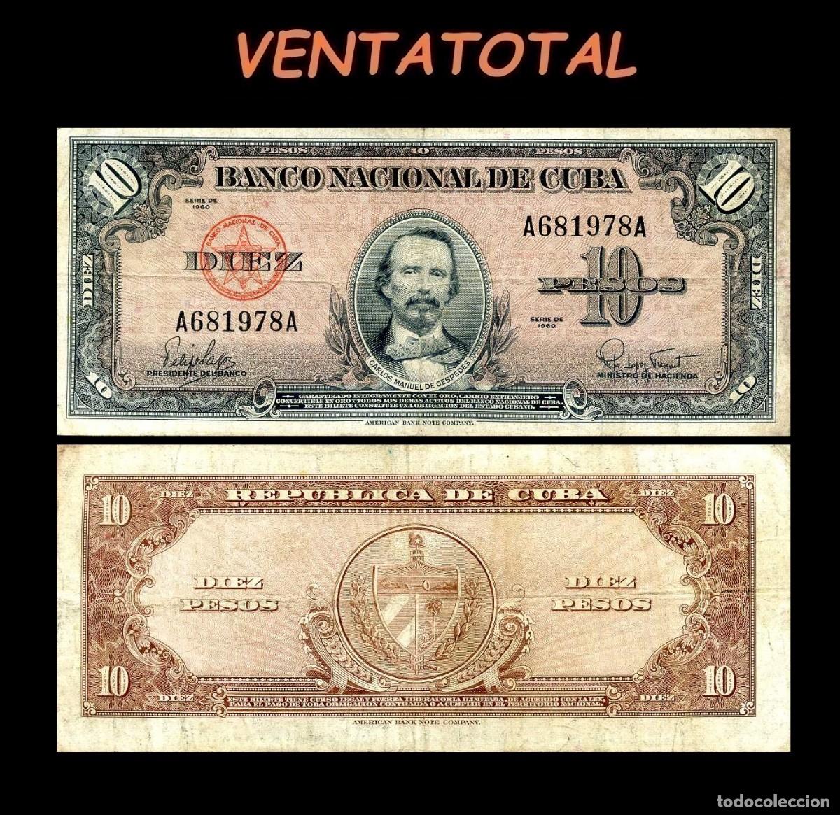 Billetes extranjeros: CUBA 10 PESOS DE 1960 SERIE A681978A (CARLOS MANUEL DE CESPEDES 1&ordm; PRESIDENTE DE LA REPUBLICA CUBANA
