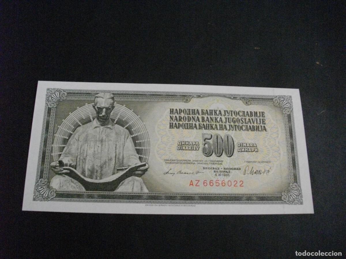 Billetes extranjeros: BILLETE DE 500 DINARAS SC DE YUGOSLAVIA A&Ntilde;O 1981 - VER LAS FOTOS MIRAR TODOS MIS LOTES DE BILLETES