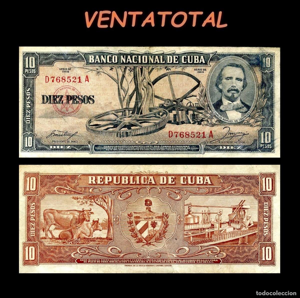 Billetes extranjeros: CUBA 10 PESOS DE 1958 SERIE D768521A (CARLOS MANUEL DE CESPEDES 1&ordm; PRESIDENTE DE LA REPUBLICA CUBANA