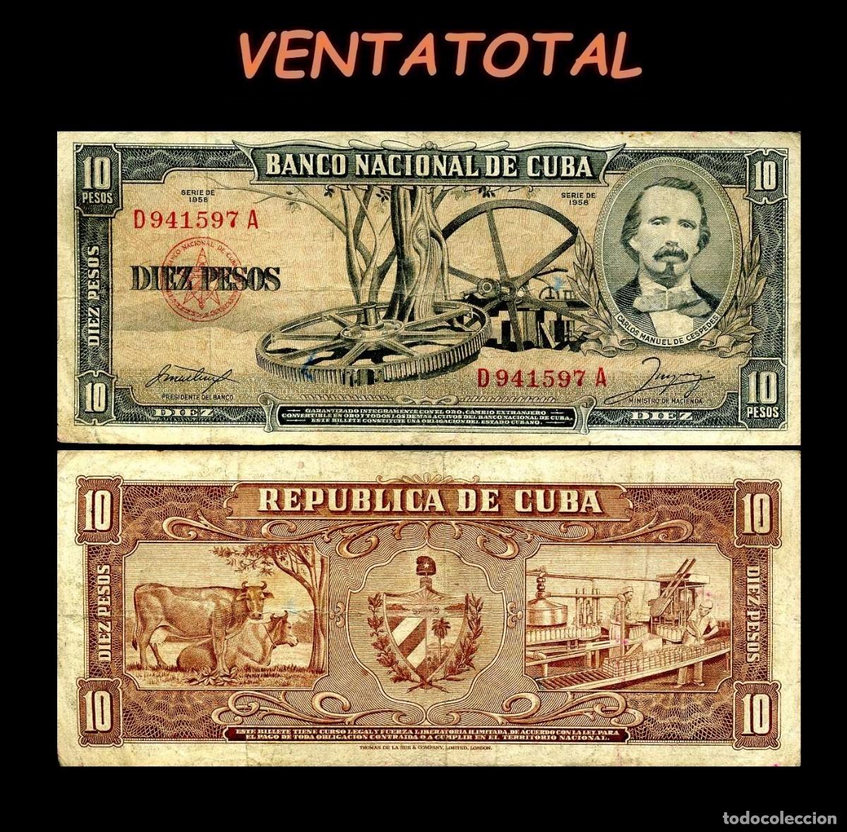 Billetes extranjeros: CUBA 10 PESOS DE 1958 SERIE D941597A (CARLOS MANUEL DE CESPEDES 1&ordm; PRESIDENTE DE LA REPUBLICA CUBANA