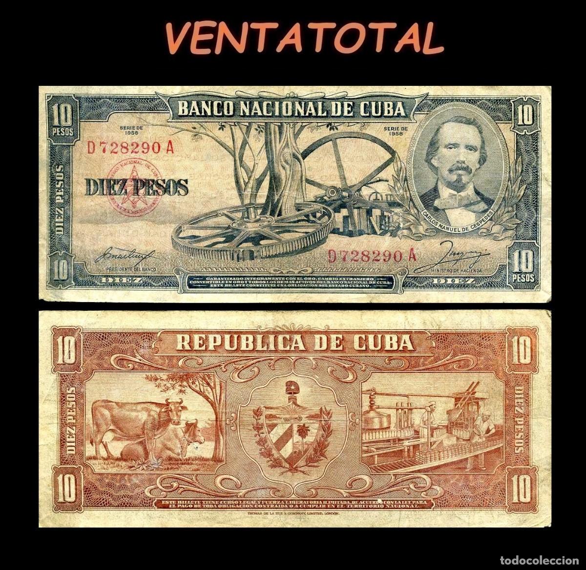 Billetes extranjeros: CUBA 10 PESOS DE 1958 SERIE D728290A (CARLOS MANUEL DE CESPEDES 1&ordm; PRESIDENTE DE LA REPUBLICA CUBANA