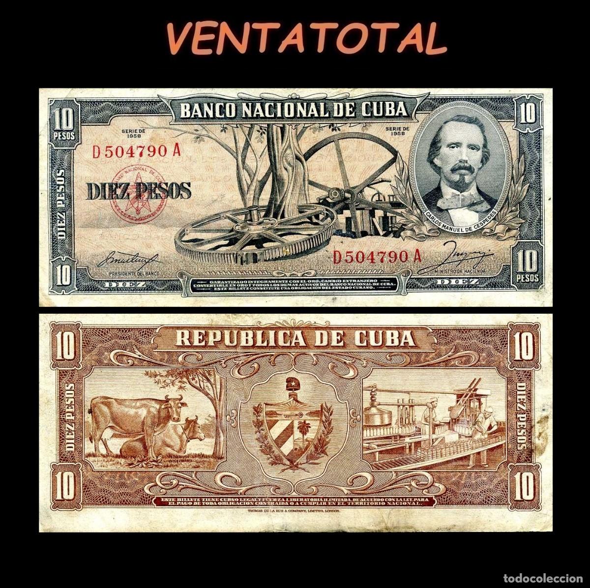 Billetes extranjeros: CUBA 10 PESOS DE 1958 SERIE D504790A (CARLOS MANUEL DE CESPEDES 1&ordm; PRESIDENTE DE LA REPUBLICA CUBANA