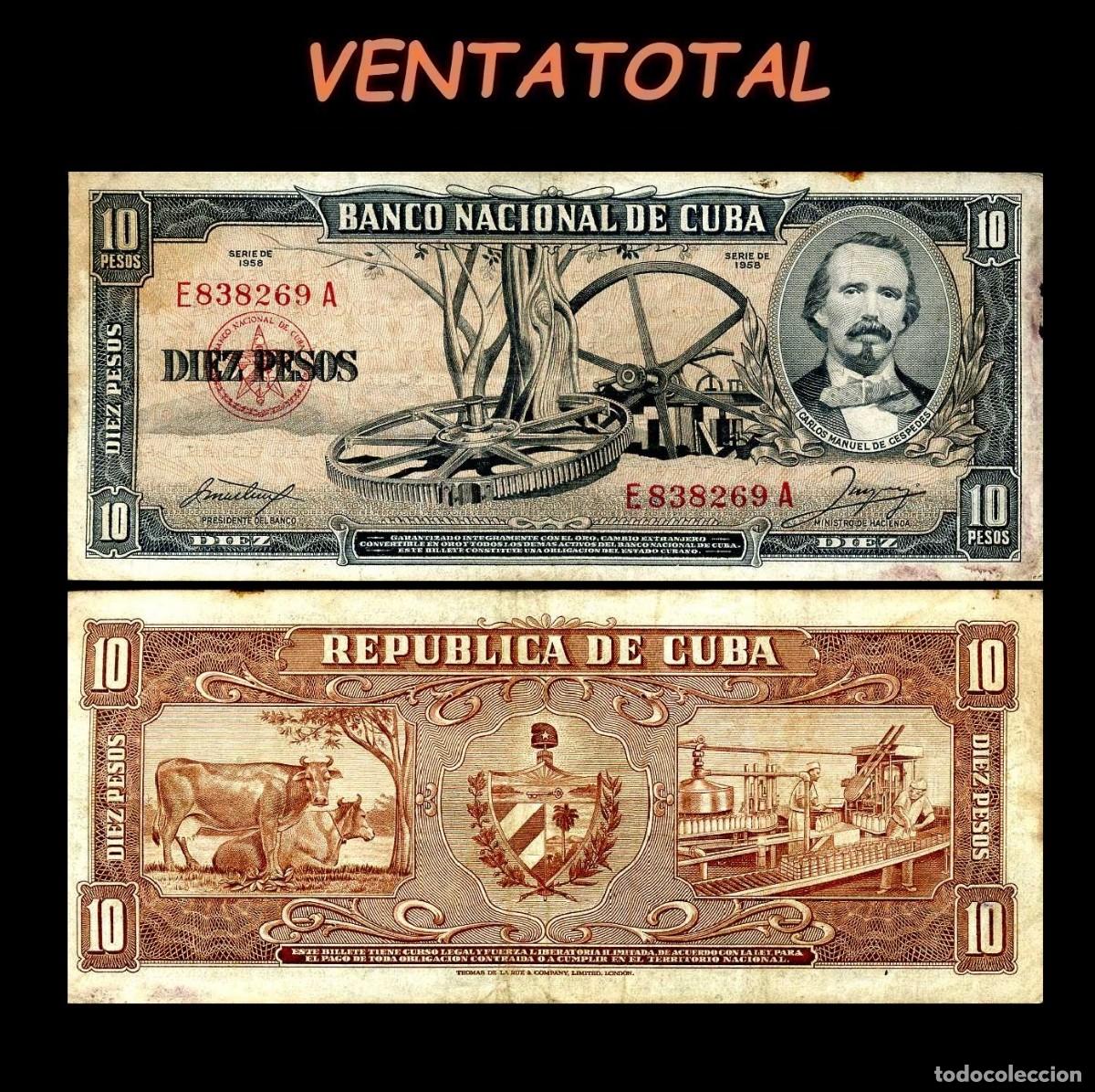 Billetes extranjeros: CUBA 10 PESOS DE 1958 SERIE E838269A (CARLOS MANUEL DE CESPEDES 1&ordm; PRESIDENTE DE LA REPUBLICA CUBANA