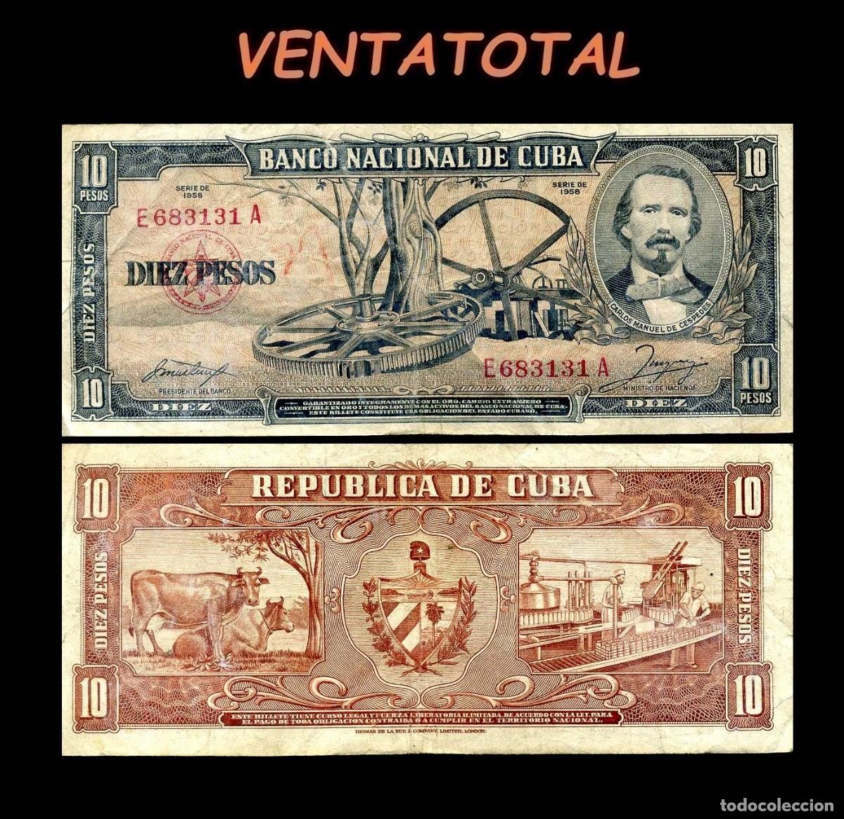 Billetes extranjeros: CUBA 10 PESOS DE 1958 SERIE E683131A (CARLOS MANUEL DE CESPEDES 1&ordm; PRESIDENTE DE LA REPUBLICA CUBANA