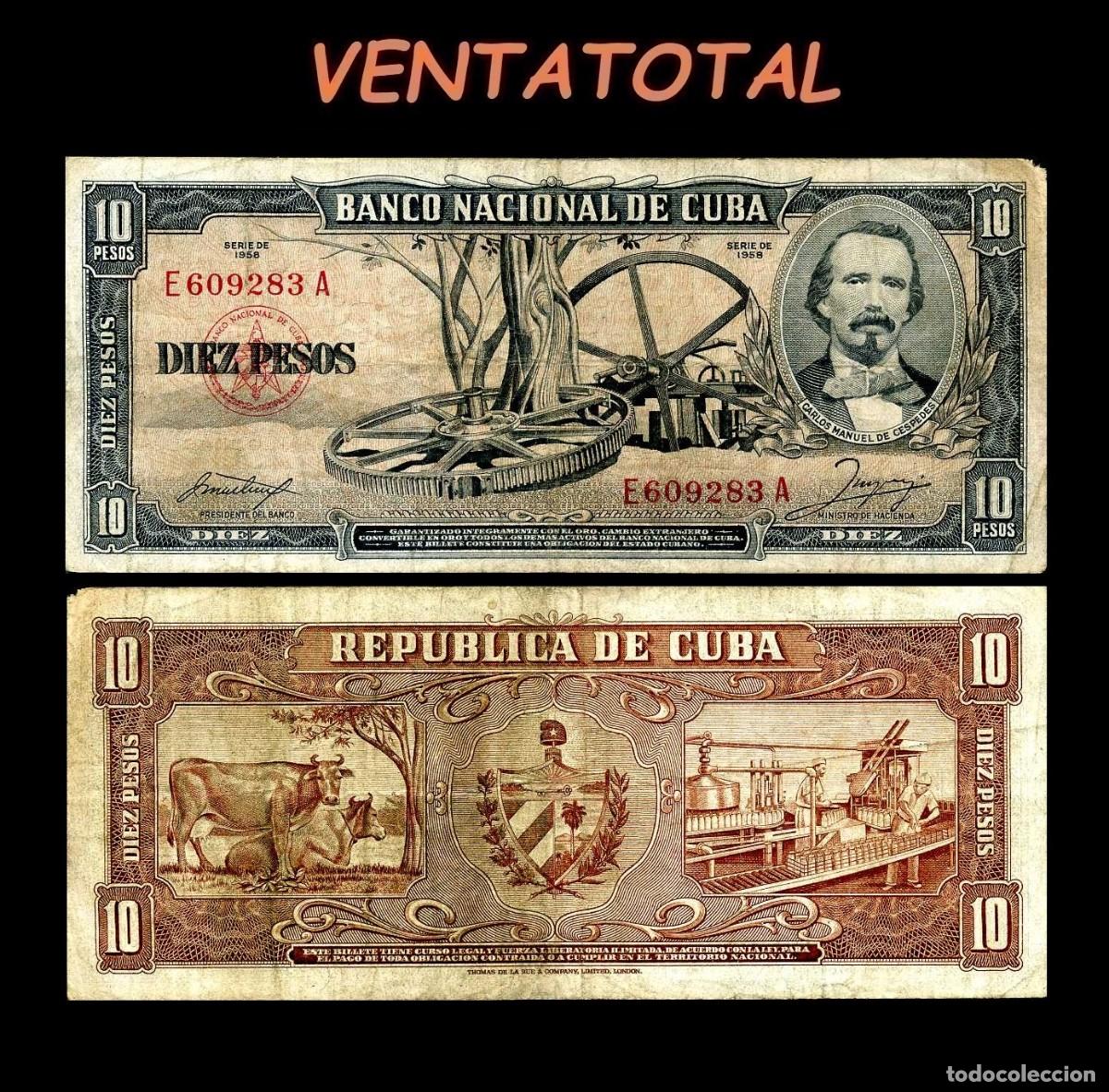 Billetes extranjeros: CUBA 10 PESOS DE 1958 SERIE E609283A (CARLOS MANUEL DE CESPEDES 1&ordm; PRESIDENTE DE LA REPUBLICA CUBANA