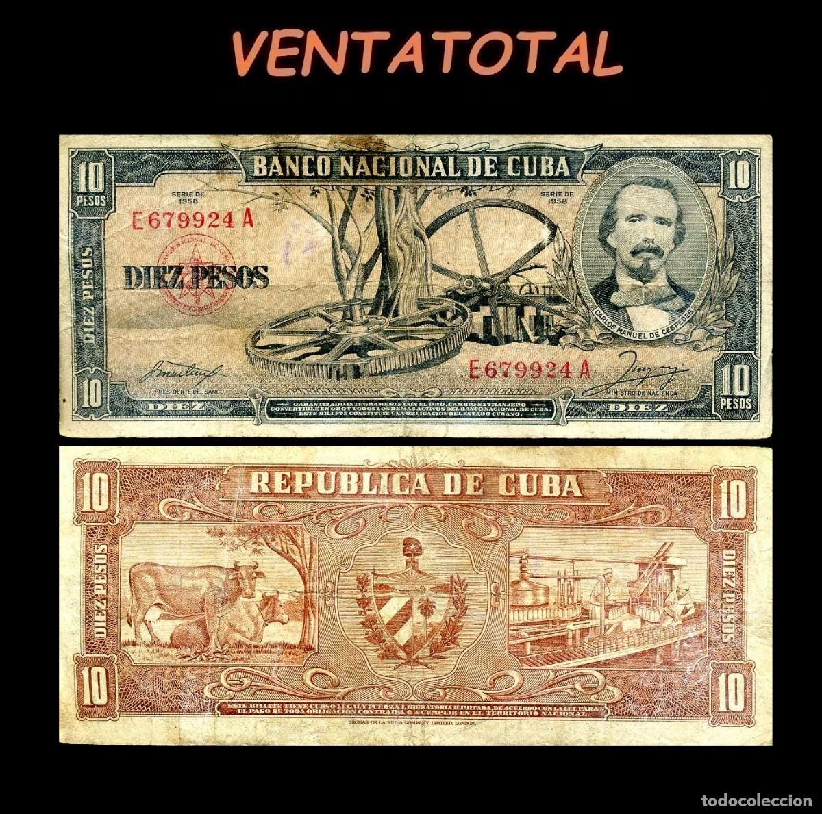Billetes extranjeros: CUBA 10 PESOS DE 1958 SERIE E679924A (CARLOS MANUEL DE CESPEDES 1&ordm; PRESIDENTE DE LA REPUBLICA CUBANA