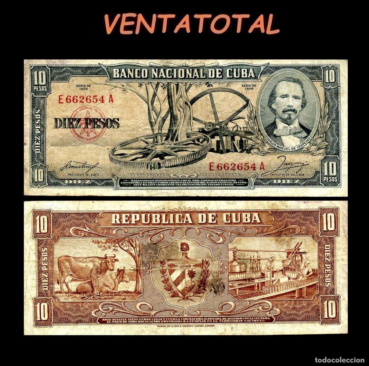Billetes extranjeros: CUBA 10 PESOS DE 1958 SERIE E662654A (CARLOS MANUEL DE CESPEDES 1&ordm; PRESIDENTE DE LA REPUBLICA CUBANA