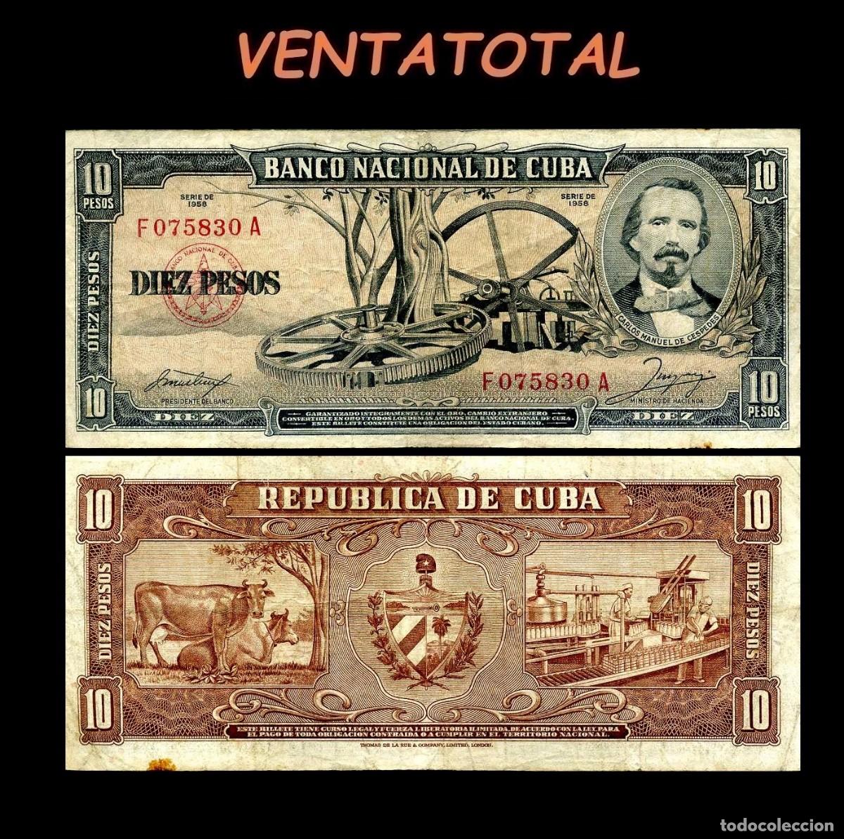 Billetes extranjeros: CUBA 10 PESOS DE 1958 SERIE F075830A (CARLOS MANUEL DE CESPEDES 1&ordm; PRESIDENTE DE LA REPUBLICA CUBANA