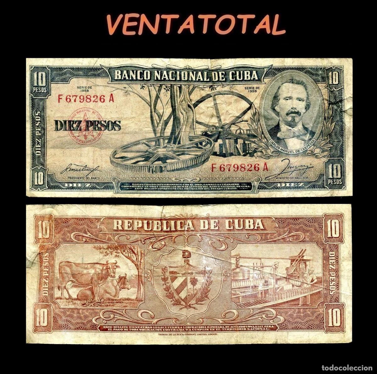 Billetes extranjeros: CUBA 10 PESOS DE 1958 SERIE F679826A (CARLOS MANUEL DE CESPEDES 1&ordm; PRESIDENTE DE LA REPUBLICA CUBANA