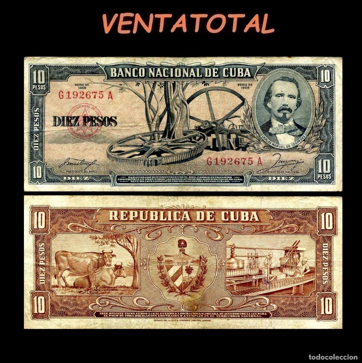 Billetes extranjeros: CUBA 10 PESOS DE 1958 SERIE G192675A (CARLOS MANUEL DE CESPEDES 1&ordm; PRESIDENTE DE LA REPUBLICA CUBANA