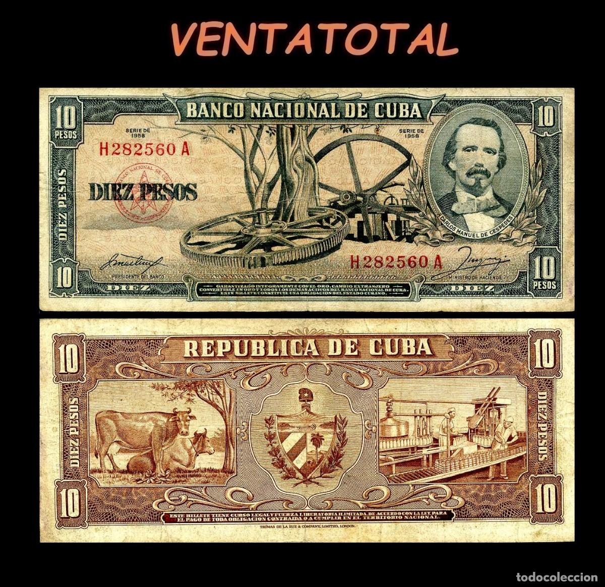 Billetes extranjeros: CUBA 10 PESOS DE 1958 SERIE H282560A (CARLOS MANUEL DE CESPEDES 1&ordm; PRESIDENTE DE LA REPUBLICA CUBANA