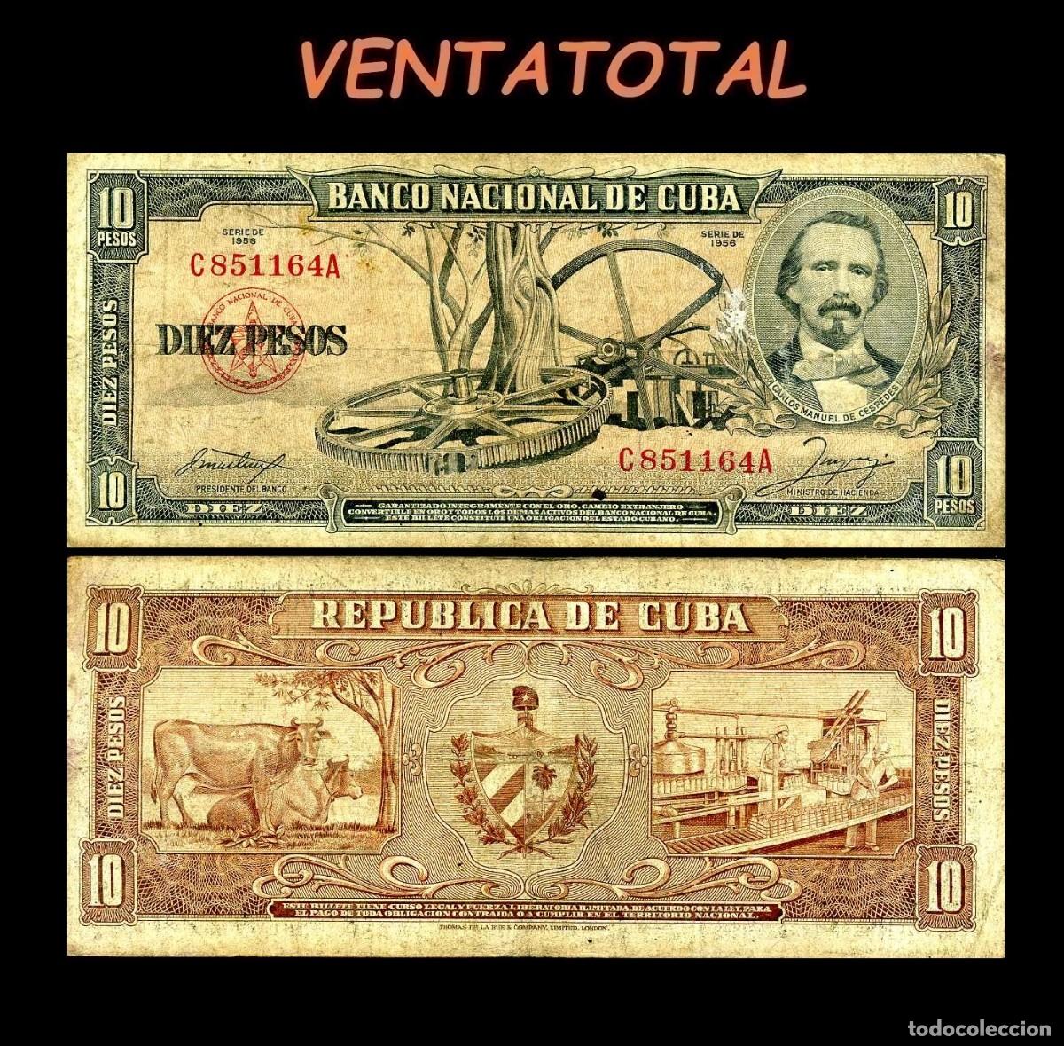Billetes extranjeros: CUBA 10 PESOS DE 1956 SERIE C851164A (CARLOS MANUEL DE CESPEDES 1&ordm; PRESIDENTE DE LA REPUBLICA CUBANA