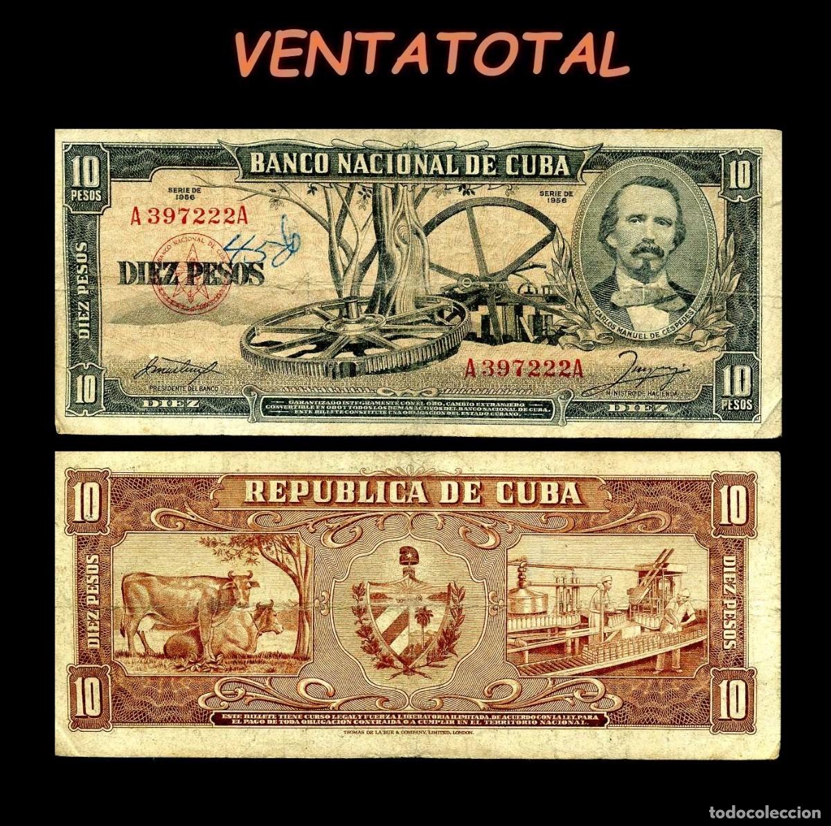 Billetes extranjeros: CUBA 10 PESOS DE 1956 SERIE C397222A (CARLOS MANUEL DE CESPEDES 1&ordm; PRESIDENTE DE LA REPUBLICA CUBANA
