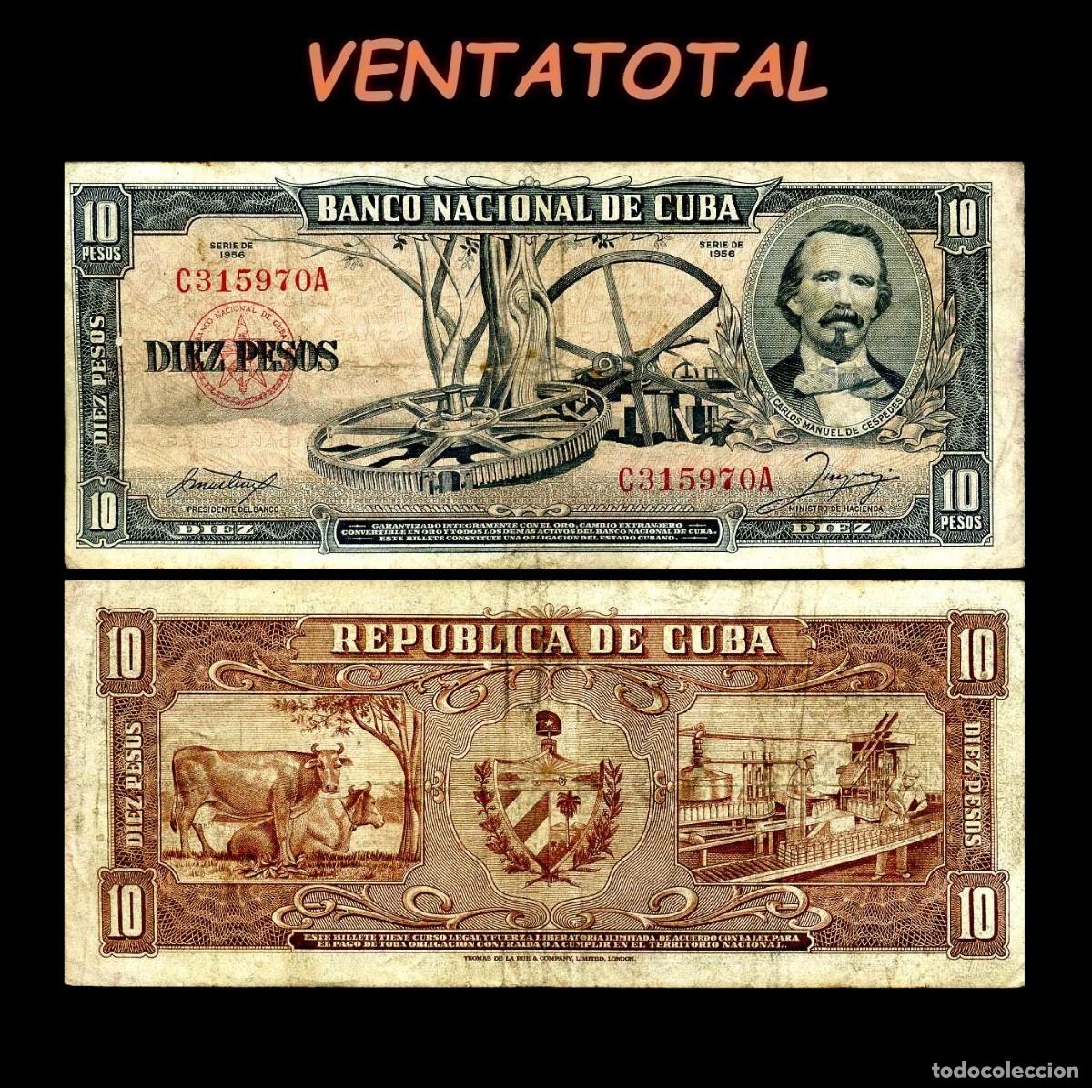Billetes extranjeros: CUBA 10 PESOS DE 1956 SERIE C315970A (CARLOS MANUEL DE CESPEDES 1&ordm; PRESIDENTE DE LA REPUBLICA CUBANA