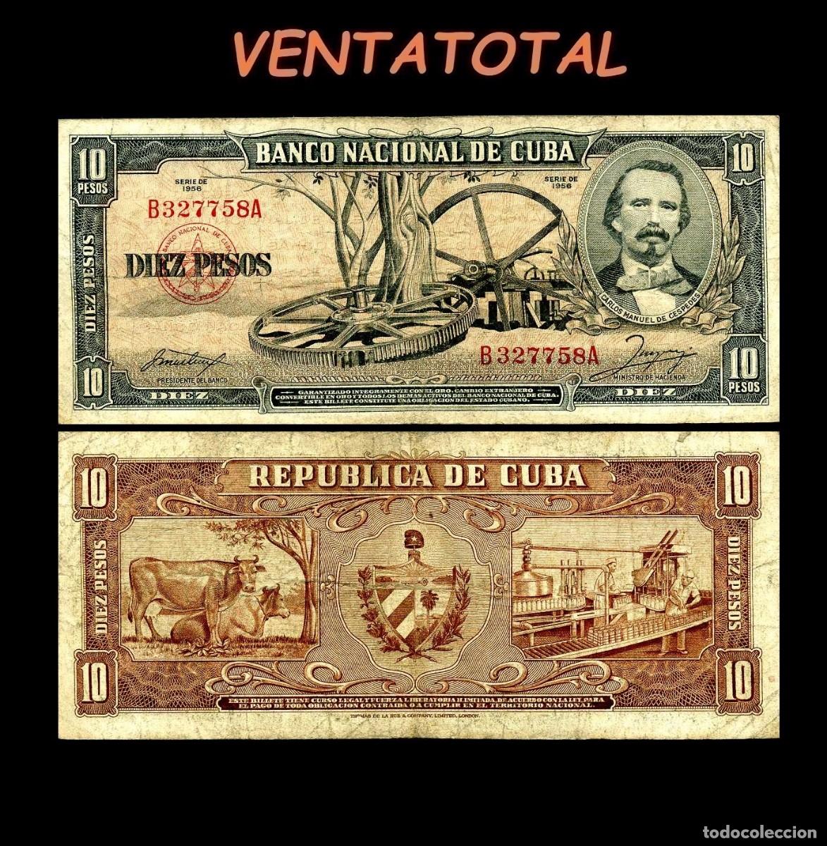 Billetes extranjeros: CUBA 10 PESOS DE 1956 SERIE C327758A (CARLOS MANUEL DE CESPEDES 1&ordm; PRESIDENTE DE LA REPUBLICA CUBANA