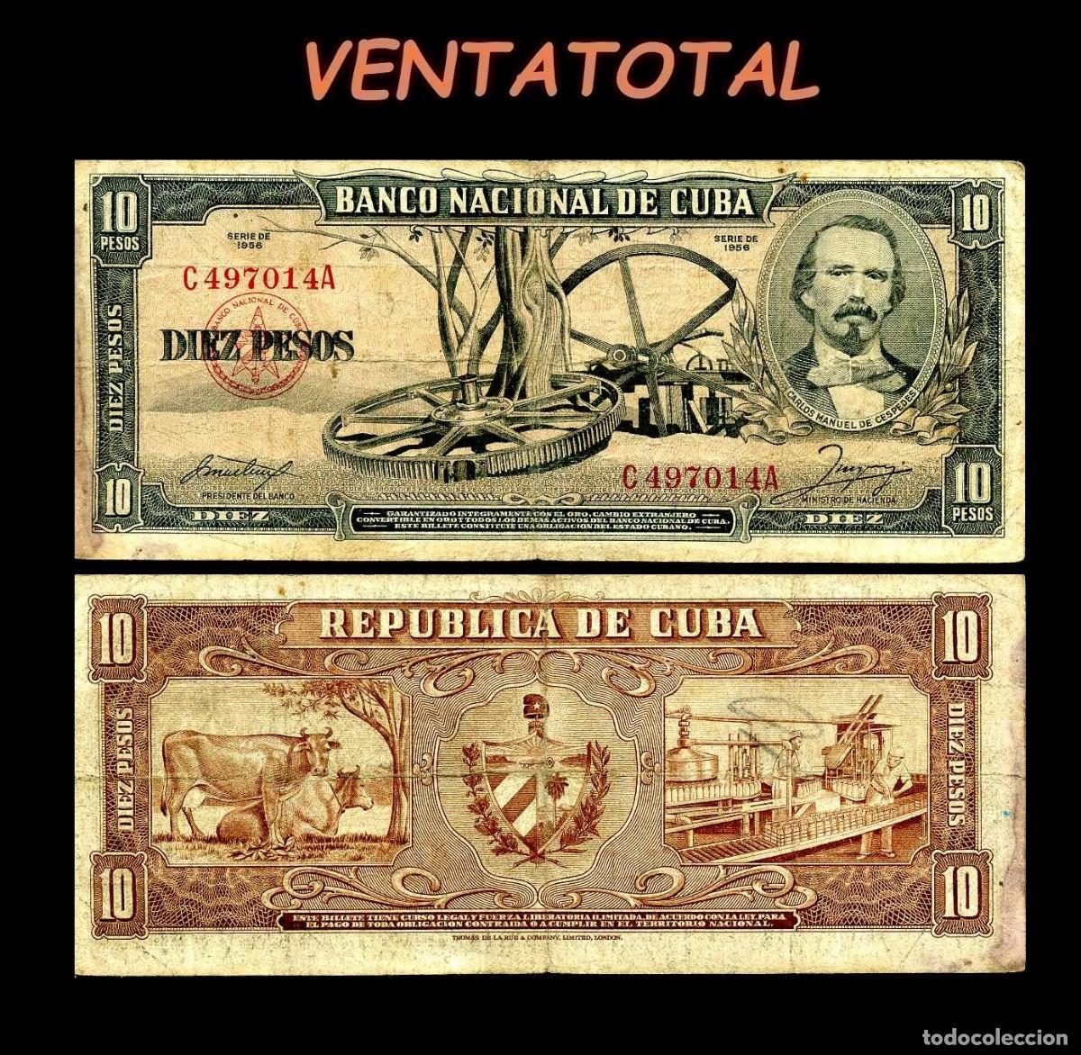 Billetes extranjeros: CUBA 10 PESOS DE 1956 SERIE C497014A (CARLOS MANUEL DE CESPEDES 1&ordm; PRESIDENTE DE LA REPUBLICA CUBANA