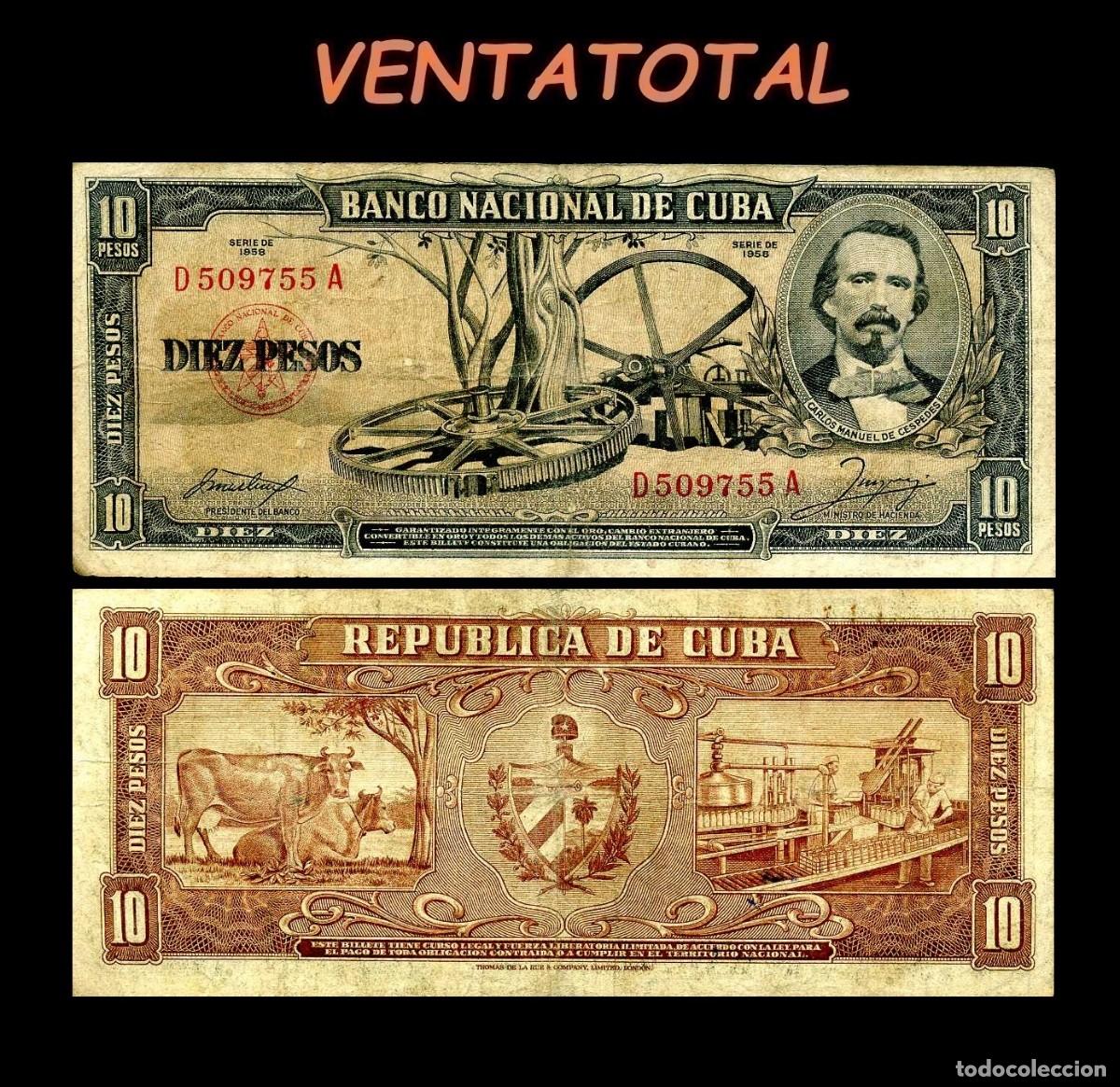 Billetes extranjeros: CUBA 10 PESOS DE 1958 SERIE D509755A (CARLOS MANUEL DE CESPEDES 1&ordm; PRESIDENTE DE LA REPUBLICA CUBANA