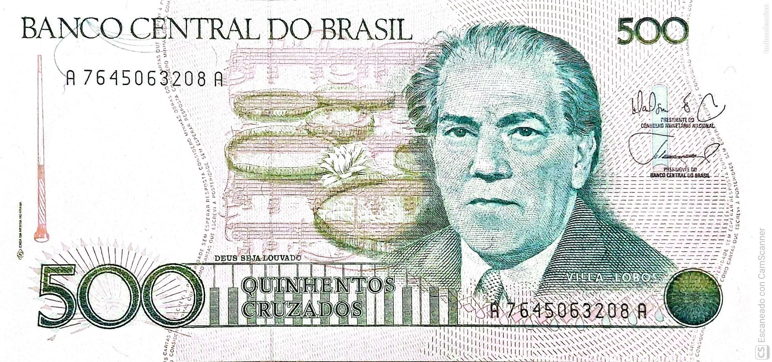 Billetes extranjeros: Brasil. Billete de 500 Cruzados: Villa Lobos Serie: A7645063208A. Es el billete que se env&iacute;a. Est