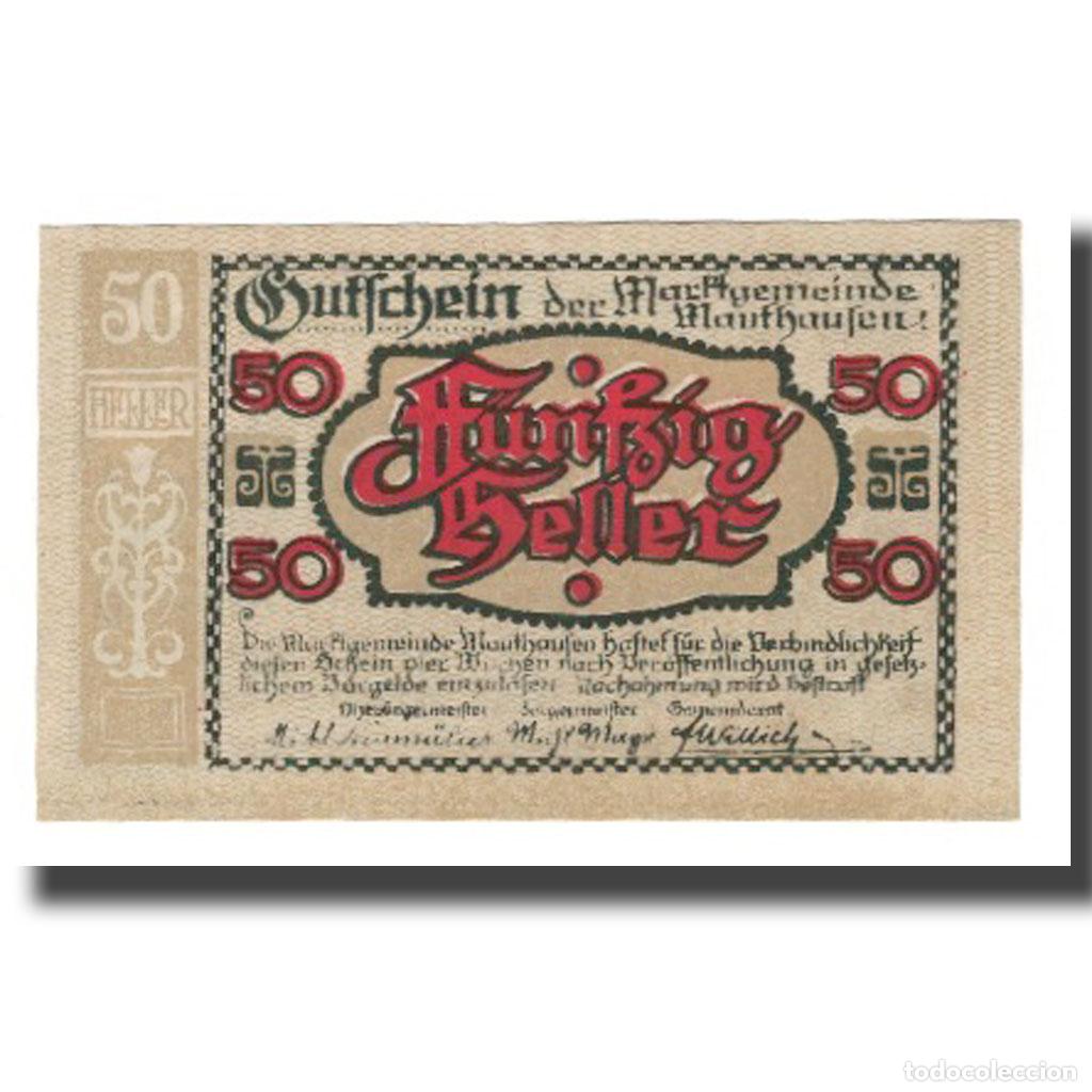 Billetes extranjeros: [#320147] Billete, Austria, Mauthausen O.&Ouml;. Marktgemeinde, 50 Heller, paysage, EBC