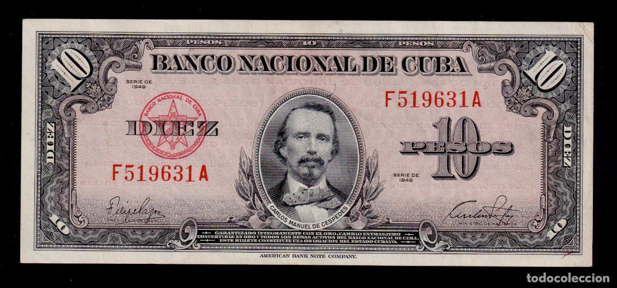 International Banknotes: CUBA 10 PESOS 1949 XF/EBC Pick.79a CARLOS MANUEL DE CÉSPEDES con la Firma de FELIPE PAZOS