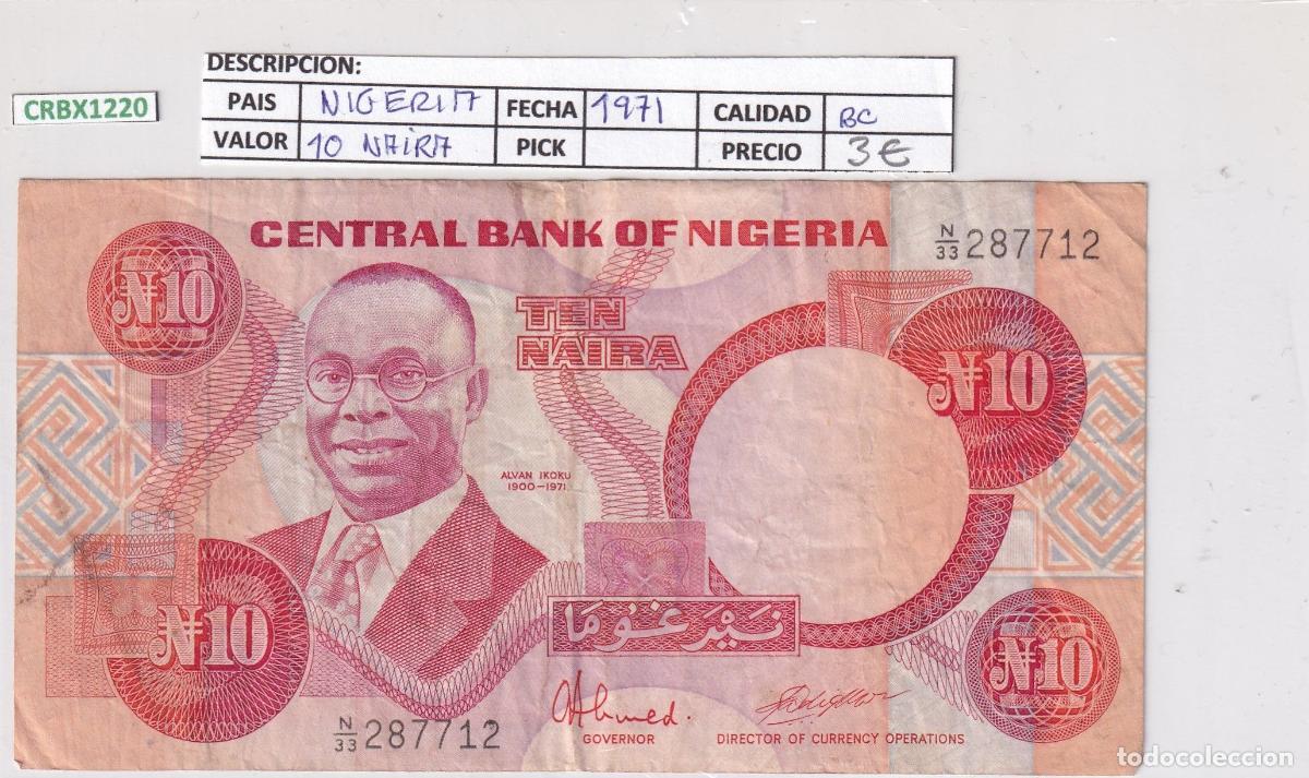 Banconote internazionali: CRBX1220 BILLETE NIGERIA 10 NAIRA 1971 BC