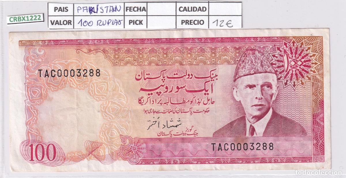 Banconote internazionali: CRBX1222 BILLETE PAKISTAN 100 RUPIAS BC