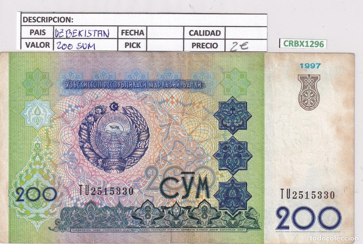 Banconote internazionali: CRBX1296 BILLETE UZBEKISTAN 200 SOM USADO