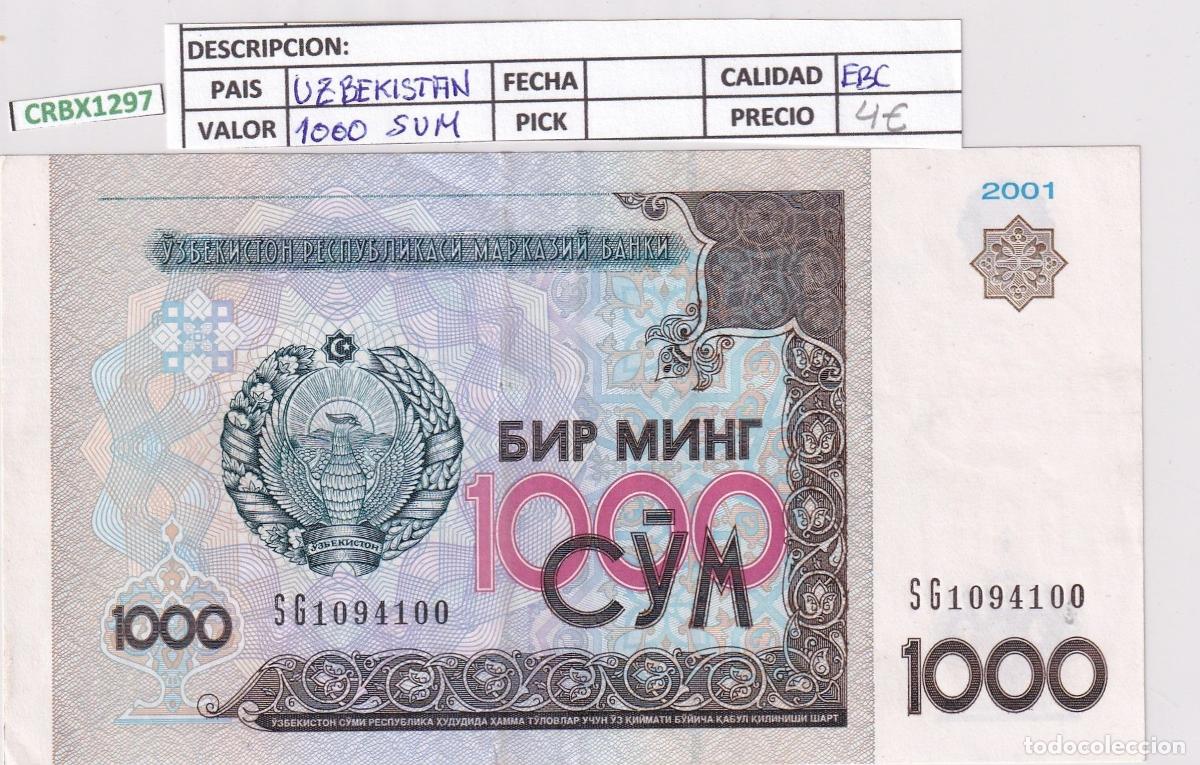 Banconote internazionali: CRBX1297 BILLETE UZBEKISTAN 1000 SUM EBC